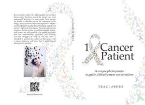 1 Cancer Patient: A unique photo journal to guide difficult cancer conversations