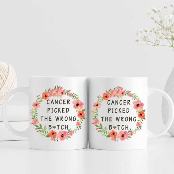Cancer Survivor Gifts: 'Picked The Wrong Btch' 11oz Coffee Mug - Ovarian & Breast Cancer Chemo & Hysterectomy Gift - Image 3