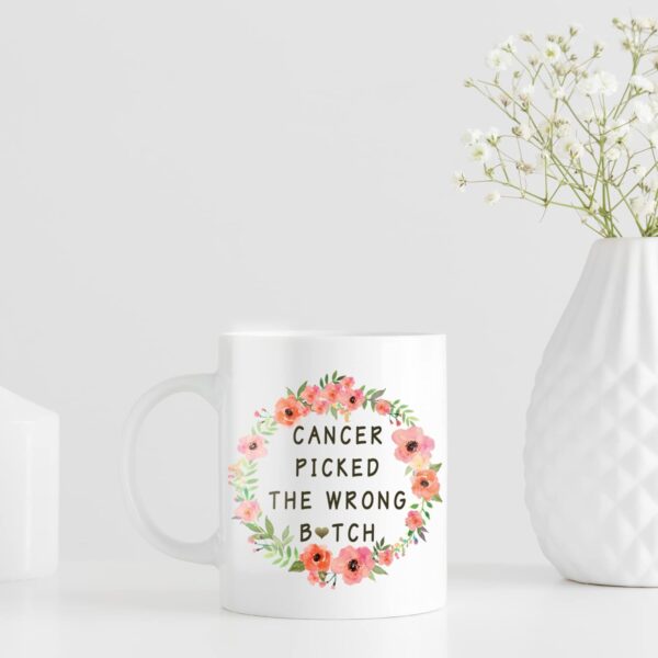 Cancer Survivor Gifts: 'Picked The Wrong Btch' 11oz Coffee Mug - Ovarian & Breast Cancer Chemo & Hysterectomy Gift - Image 7