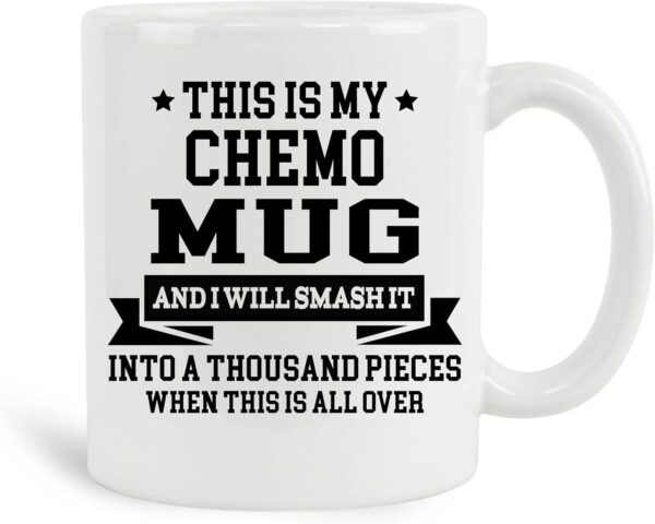 This Is My Chemo Mug 11oz Coffee Mug, Cancer Gifts, Chemotherapy Treatment Coffee Tea Cup, Chemo Care Package for Men, Christmas Gifts For Chemo Patients Men, Cancer Gifts for Women - Image 5