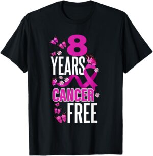 8 Year Cancer Free For Breast Cancer Awareness T-Shirt