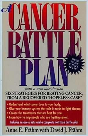 A Cancer Battle Plan by Anne E. Frahm (1997-12-29)