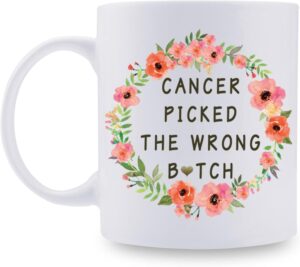 Cancer Survivor Gifts: 'Picked The Wrong Btch' 11oz Coffee Mug - Ovarian & Breast Cancer Chemo & Hysterectomy Gift
