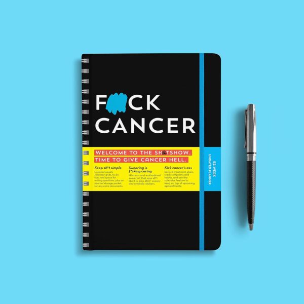 F*ck Cancer Undated Planner: A 52-Week Motivational Organizer and Get Well Gift for Cancer Patients and Caregivers - Image 2