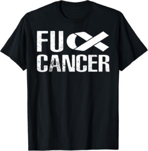 Fuck Cancer TShirt - fu cancer t shirt cancer awareness T-Shirt