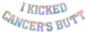 I Kicked Cancer's Butt Banner, Beat Cancer Party Decorations, Cancer Free Party Decorations, Cancer Surviving Party Decorations