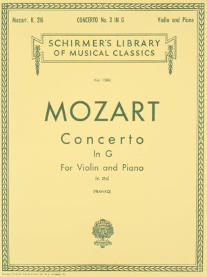 Mozart - Concerto No. 3 in G, K.216 | Violin and Piano Sheet Music | Schirmer's Library of Musical Classics Vol. 1580 | Classical Violin Solo with Piano Reduction