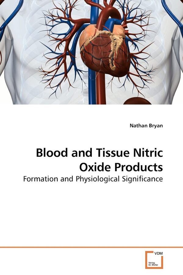 Blood and Tissue Nitric Oxide Products: Formation and Physiological Significance