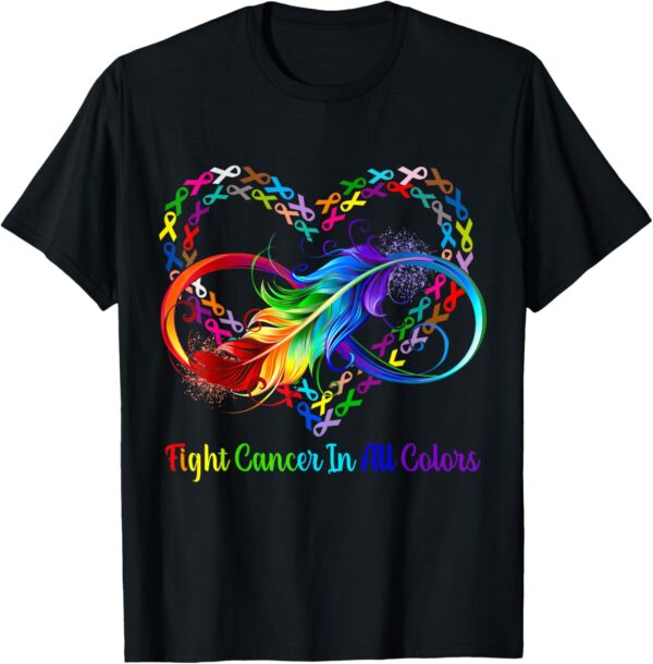 Fight cancer in all and every color rainbow ribbons heart T-Shirt