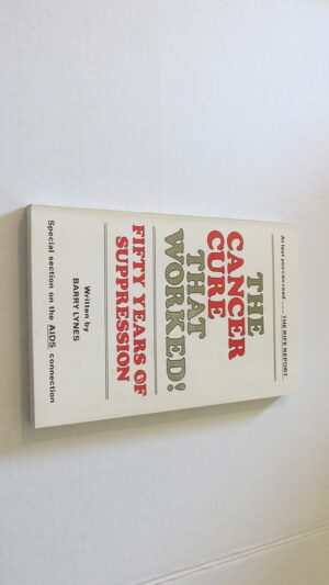The Cancer Cure That Worked: 50 Years of Suppression